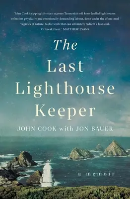 El último farero: A Memoir - The Last Lighthouse Keeper: A Memoir