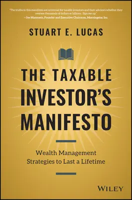El Manifiesto del Inversor Fiscal: Estrategias de gestión del patrimonio para toda la vida - The Taxable Investor's Manifesto: Wealth Management Strategies to Last a Lifetime