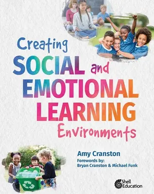 Creación de entornos de aprendizaje social y emocional - Creating Social and Emotional Learning Environments