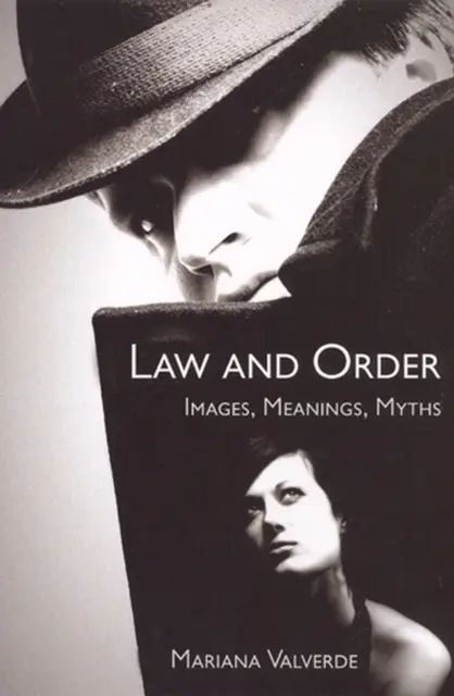 Law and Order: Imágenes, significados, mitos - Law and Order: Images, Meanings, Myths