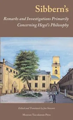 Observaciones e investigaciones de Sibbern sobre la filosofía de Hegel - Sibbern's Remarks and Investigations Primarily Concerning Hegel's Philosophy