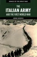 El ejército italiano y la Primera Guerra Mundial - The Italian Army and the First World War