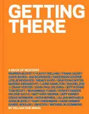 Cómo llegar: Un libro de mentores - Getting There: A Book of Mentors