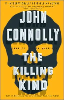 The Killing Kind, 3: Un thriller de Charlie Parker - The Killing Kind, 3: A Charlie Parker Thriller