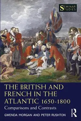 Británicos y franceses en el Atlántico 1650-1800: Comparaciones y contrastes - The British and French in the Atlantic 1650-1800: Comparisons and Contrasts