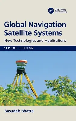 Sistemas globales de navegación por satélite: Nuevas tecnologías y aplicaciones - Global Navigation Satellite Systems: New Technologies and Applications