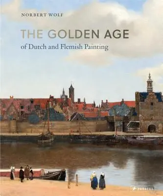 La Edad de Oro de la Pintura Holandesa y Flamenca - The Golden Age of Dutch and Flemish Painting