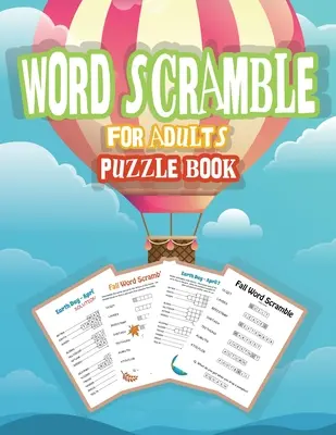 Libro de sopas de letras para adultos: Juego de sopa de letras, sopa de letras para adultos en letra grande, libros de sopa de letras. - Word Scramble Puzzle Book for Adults: Word Puzzle Game, Large Print Word Puzzles for Adults, Jumble Word Puzzle Books