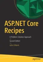 Recetas ASP.NET Core: Un enfoque problema-solución - ASP.NET Core Recipes: A Problem-Solution Approach