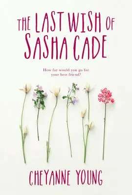 El último deseo de Sasha Cade - The Last Wish of Sasha Cade