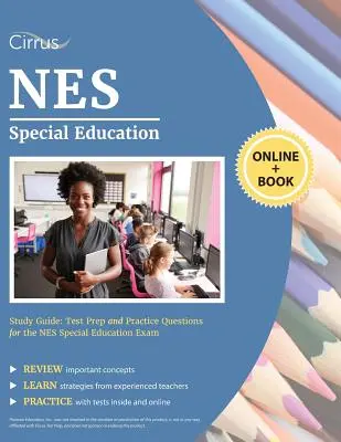 Guía de Estudio de Educación Especial NES: Preparación y Preguntas de Práctica para el Examen de Educación Especial NES - NES Special Education Study Guide: Test Prep and Practice Questions for the NES Special Education Exam