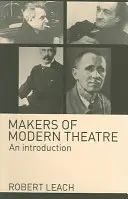 Los creadores del teatro moderno: An Introduction - Makers of Modern Theatre: An Introduction