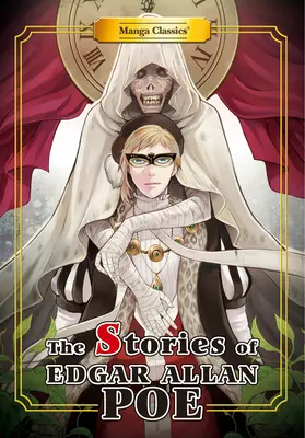 Cuentos clásicos manga de Edgar Allan Poe: Nueva edición - Manga Classics Stories of Edgar Allan Poe: New Edition