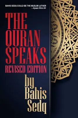 El Corán habla - Edición revisada - The Quran Speaks - Revised Edition