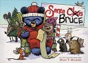 Santa Bruce (un libro de Mother Bruce) - Santa Bruce (a Mother Bruce Book)