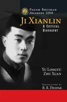 Ji Xianlin - Biografía crítica - Ji Xianlin - A Critical Biography