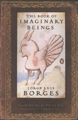 El libro de los seres imaginarios: (Penguin Classics Deluxe Edition) - The Book of Imaginary Beings: (Penguin Classics Deluxe Edition)