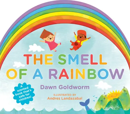 El olor del arco iris - The Smell of a Rainbow