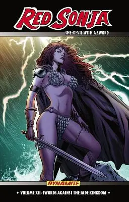 Red Sonja: Diablesa con espada Volumen 12: Espadas contra el Reino de Jade - Red Sonja: She-Devil with a Sword Volume 12: Swords Against the Jade Kingdom