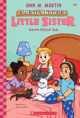 El club de los gatitos de Karen (Baby-Sitters Little Sister #4), 4 - Karen's Kittycat Club (Baby-Sitters Little Sister #4), 4