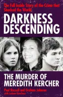 Darkness Descending - El asesinato de Meredith Kercher - Darkness Descending - The Murder of Meredith Kercher