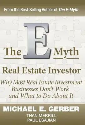 El inversor inmobiliario E-Myth - The E-Myth Real Estate Investor