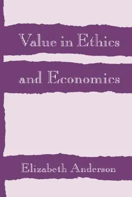 El valor en la ética y la economía - Value in Ethics and Economics