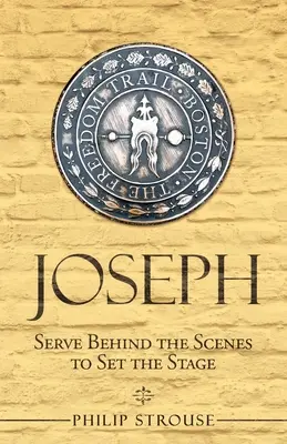 Joseph: Servir entre bastidores para preparar el escenario - Joseph: Serve Behind the Scenes to Set the Stage