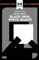 Análisis de Piel negra, máscaras blancas, de Frantz Fanon - An Analysis of Frantz Fanon's Black Skin, White Masks