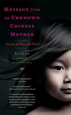 Mensaje de una madre china desconocida: Historias de pérdida y amor - Message from an Unknown Chinese Mother: Stories of Loss and Love