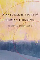 Historia natural del pensamiento humano - A Natural History of Human Thinking