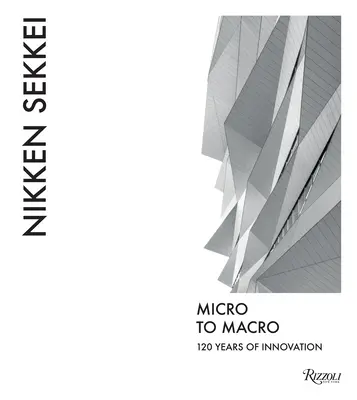 Nikken Sekkei: De lo micro a lo macro - Nikken Sekkei: Micro to Macro