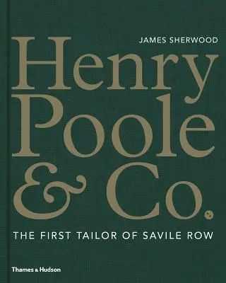 Henry Poole & Co: El primer sastre de Savile Row - Henry Poole & Co.: The First Tailor of Savile Row