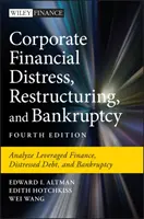 Dificultades financieras, reestructuración y quiebra de empresas: Analizar la financiación apalancada, la deuda en dificultades y la quiebra - Corporate Financial Distress, Restructuring, and Bankruptcy: Analyze Leveraged Finance, Distressed Debt, and Bankruptcy