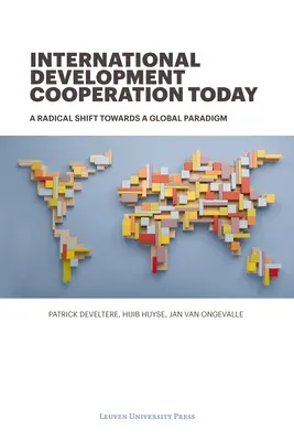 La cooperación internacional al desarrollo hoy: Un cambio radical hacia un paradigma global - International Development Cooperation Today: A Radical Shift Towards a Global Paradigm