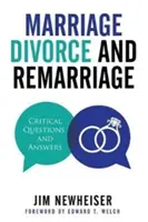 Matrimonio, divorcio y segundas nupcias: Preguntas y respuestas críticas - Marriage, Divorce, and Remarriage: Critical Questions and Answers