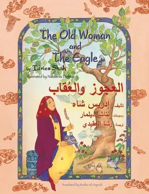 La anciana y el águila: Edición inglés-árabe - The Old Woman and the Eagle: English-Arabic Edition