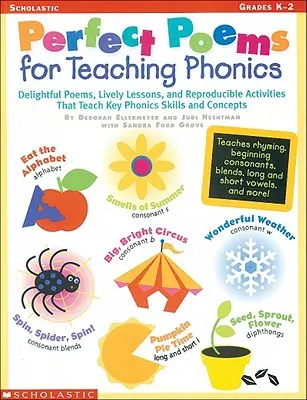 Poemas perfectos para enseñar fonética: Poemas encantadores, lecciones animadas y actividades reproducibles que enseñan habilidades y conceptos fonéticos clave. - Perfect Poems for Teaching Phonics: Delightful Poems, Lively Lessons, and Reproducible Activities That Teach Key Phonics Skills and Concepts