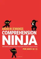 Comprensión Ninja para 10-11 años: No ficción - Fichas de comprensión para Year 6 - Comprehension Ninja for Ages 10-11: Non-Fiction - Comprehension worksheets for Year 6