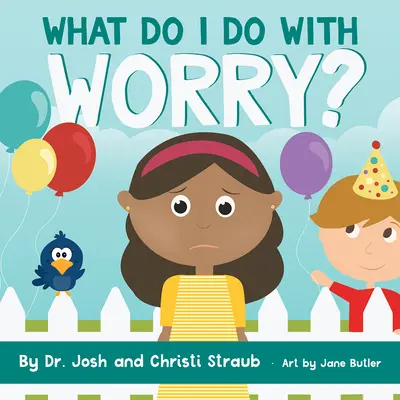 ¿Qué hago con la preocupación? - What Do I Do with Worry?