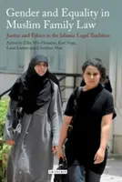 Género e Igualdad en el Derecho de Familia Musulmán: Justicia y ética en la tradición jurídica islámica - Gender and Equality in Muslim Family Law: Justice and Ethics in the Islamic Legal Tradition
