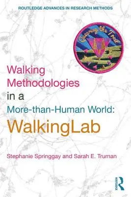 Metodologías para caminar en un mundo más que humano: WalkingLab - Walking Methodologies in a More-than-human World: WalkingLab