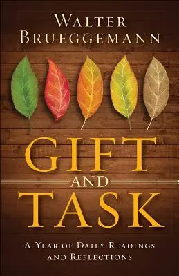 Don y tarea: Un año de lecturas y reflexiones diarias - Gift and Task: A Year of Daily Readings and Reflections