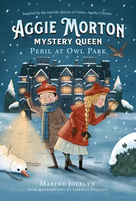 Aggie Morton, Reina del Misterio: Peligro en Owl Park - Aggie Morton, Mystery Queen: Peril at Owl Park