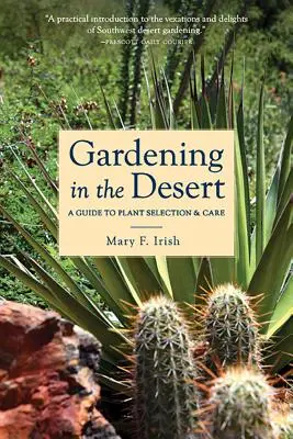 Jardinería en el desierto: Guía de selección y cuidado de plantas - Gardening in the Desert: A Guide to Plant Selection & Care