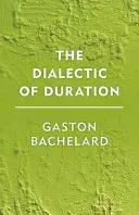 La dialéctica de la duración - The Dialectic of Duration