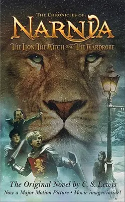 El león, la bruja y el armario - Edición para cine - The Lion, the Witch and the Wardrobe Movie Tie-In Edition