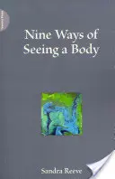 Nueve formas de ver un cuerpo - Nine Ways of Seeing a Body