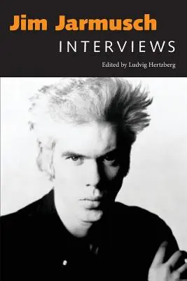 Jim Jarmusch: Entrevistas - Jim Jarmusch: Interviews