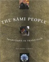 El pueblo sami: Tradiciones en transición - The Sami People: Traditions in Transitions